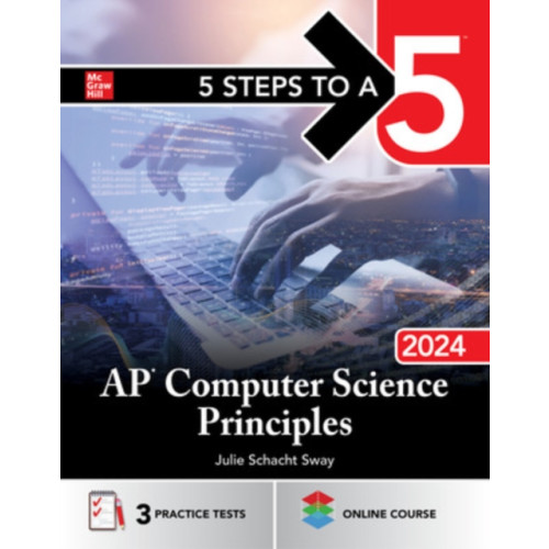 McGraw-Hill Education 5 Steps to a 5: AP Computer Science Principles 2024 (häftad, eng)