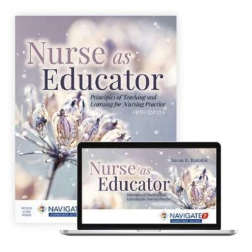 Jones and Bartlett Publishers, Inc Nurse as Educator: Principles of Teaching and Learning for Nursing Practice (häftad, eng)