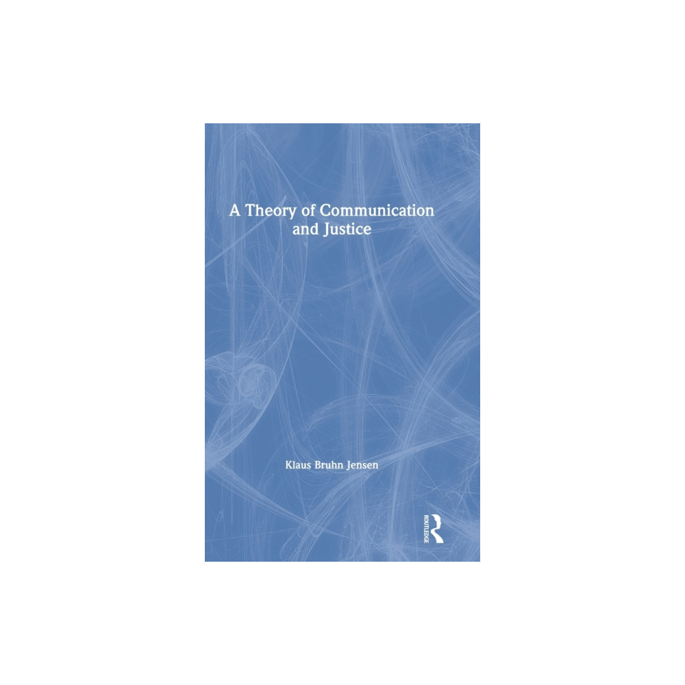 Produktbild för A Theory of Communication and Justice (inbunden, eng)