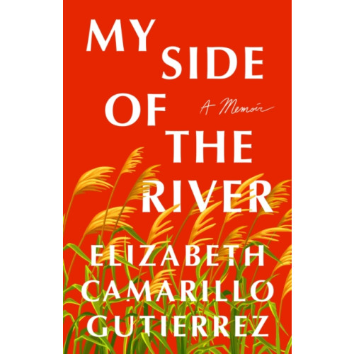 St. Martin's Publishing Group My Side of the River (inbunden, eng)