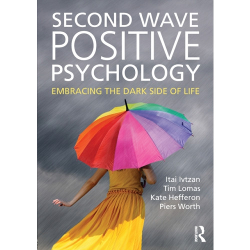 Taylor & francis ltd Second Wave Positive Psychology (häftad, eng)