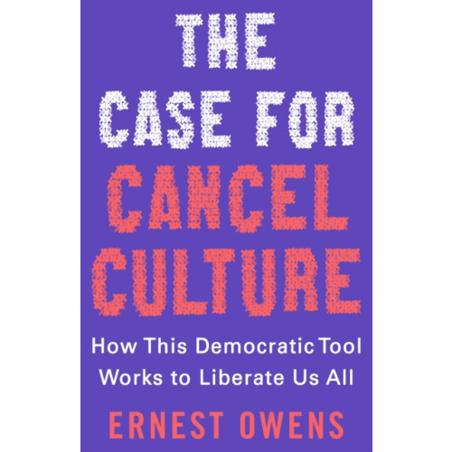 St. Martin's Publishing Group The Case for Cancel Culture (inbunden, eng)