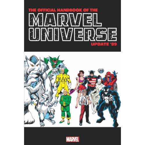 Marvel Comics Official Handbook Of The Marvel Universe: Update '89 Omnibus (inbunden, eng)