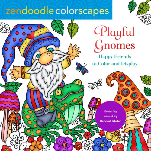 St. Martin's Publishing Group Zendoodle Colorscapes: Playful Gnomes (häftad, eng)