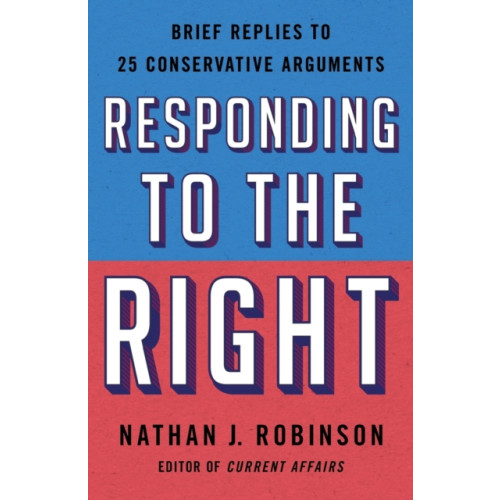 St. Martin's Publishing Group Responding to the Right (häftad, eng)