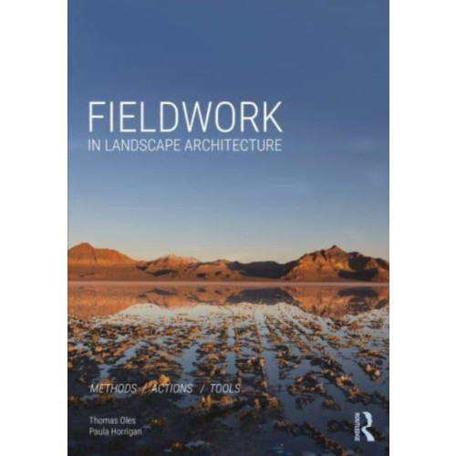 Taylor & francis ltd Fieldwork in Landscape Architecture (häftad, eng)