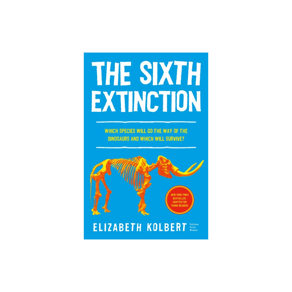 Produktbild för The Sixth Extinction (young readers adaptation) (inbunden, eng)
