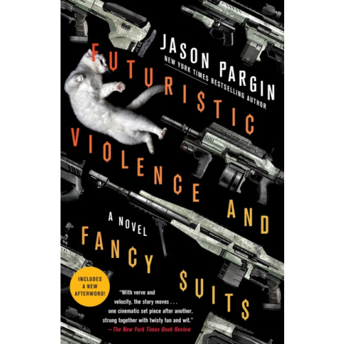 St. Martin's Publishing Group Futuristic Violence and Fancy Suits (häftad, eng)