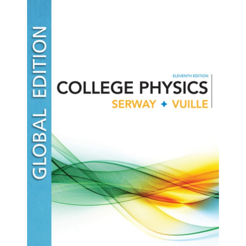 Cengage Learning, Inc College Physics, Global Edition (häftad, eng)