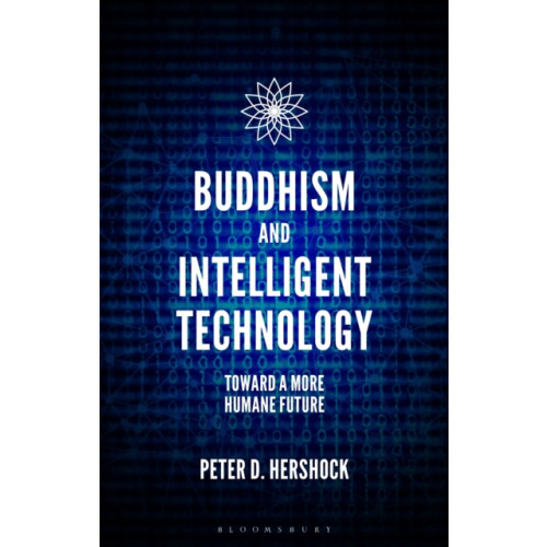 Bloomsbury Publishing PLC Buddhism and Intelligent Technology (inbunden, eng)