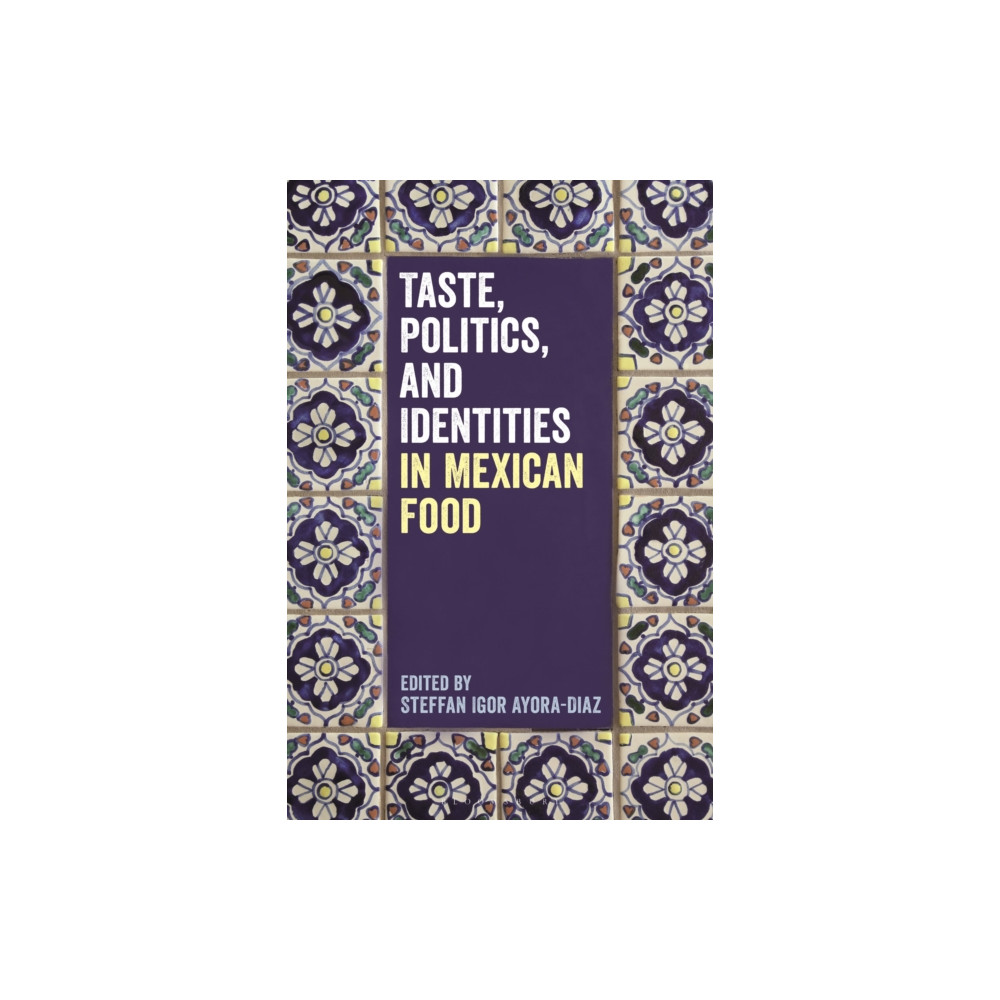 Produktbild för Taste, Politics, and Identities in Mexican Food (häftad, eng)