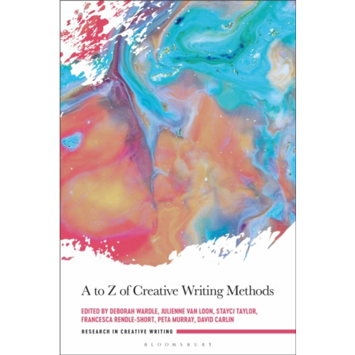 Bloomsbury Publishing PLC A to Z of Creative Writing Methods (häftad, eng)