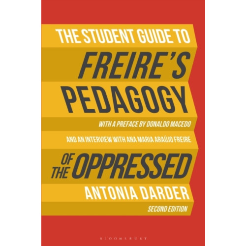 Bloomsbury Publishing PLC The Student Guide to Freire's 'Pedagogy of the Oppressed' (häftad, eng)