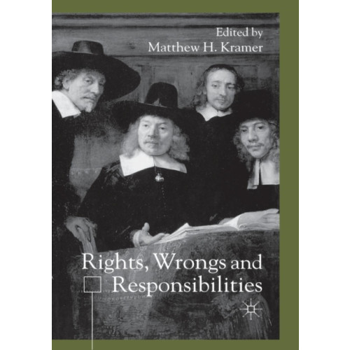 Palgrave macmillan Rights, Wrongs and Responsibilities (häftad, eng)