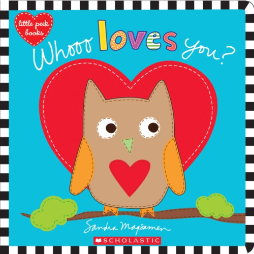 Scholastic Inc. Whooo Loves You? (bok, board book, eng)