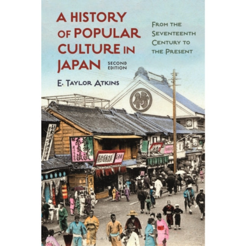 Bloomsbury Publishing PLC A History of Popular Culture in Japan (häftad, eng)
