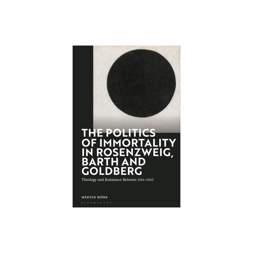 Produktbild för The Politics of Immortality in Rosenzweig, Barth and Goldberg (inbunden, eng)