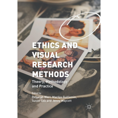 Palgrave macmillan Ethics and Visual Research Methods (häftad, eng)