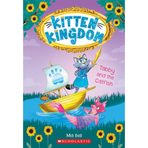 Scholastic Inc. Tabby and the Catfish (Kitten Kingdom #3) (häftad, eng)