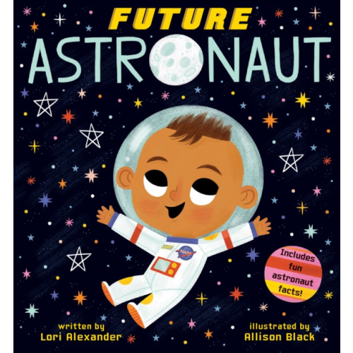 Scholastic US Future Astronaut (Future Baby Boardbooks) (bok, board book, eng)