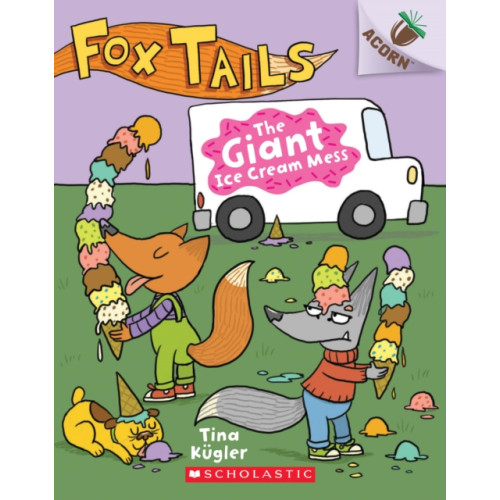 Scholastic Inc. The Giant Ice Cream Mess: An Acorn Book (Fox Tails #3) (häftad, eng)