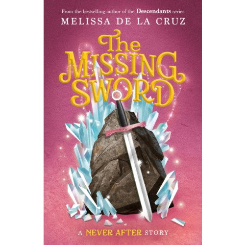 Roaring Brook Press Never After: The Missing Sword (inbunden, eng)