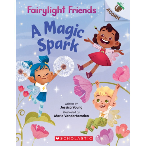 Scholastic Inc. A Magic Spark: An Acorn Book (Fairylight Friends #1) (häftad, eng)