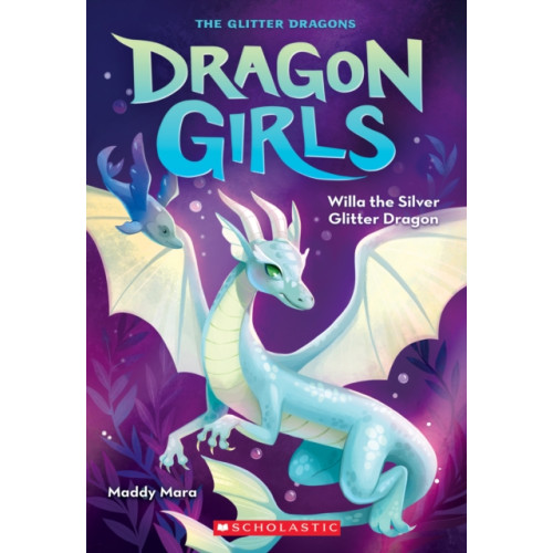 Not Stated Willa the Silver Glitter Dragon (Dragon Girls #2) (häftad, eng)