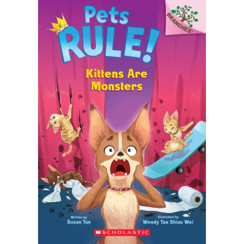 Scholastic Inc. Kittens Are Monsters: A Branches Book (Pets Rule! #3) (häftad, eng)