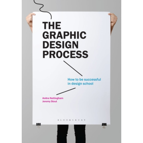 Bloomsbury Publishing PLC The Graphic Design Process (häftad, eng)