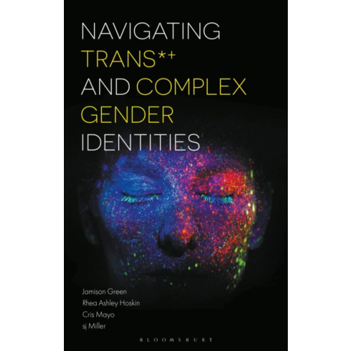 Bloomsbury Publishing PLC Navigating Trans and Complex Gender Identities (häftad, eng)