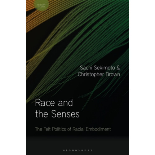 Taylor & francis ltd Race and the Senses (inbunden, eng)