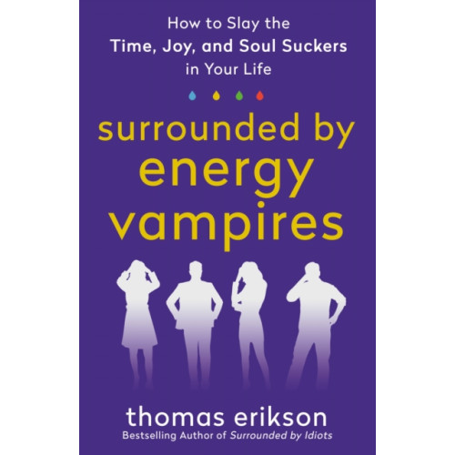 St. Martin's Publishing Group The Surrounded by Energy Vampires (häftad, eng)