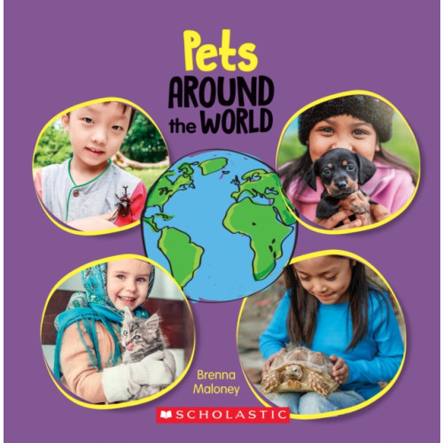 Scholastic Inc. Pets Around the World (Around the World) (inbunden, eng)