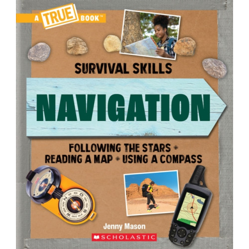 Scholastic Inc. Navigation (A True Book: Survival Skills) (häftad, eng)