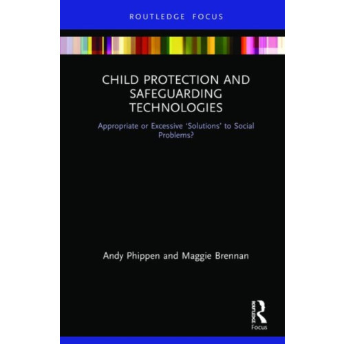 Taylor & francis ltd Child Protection and Safeguarding Technologies (inbunden, eng)