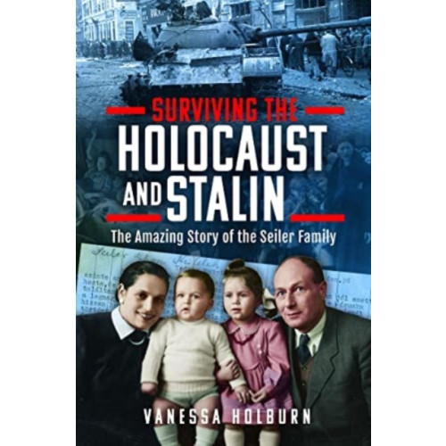 Pen & Sword Books Ltd Surviving the Holocaust and Stalin (inbunden, eng)