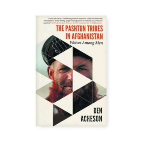 Pen & Sword Books Ltd The Pashtun Tribes in Afghanistan (inbunden, eng)