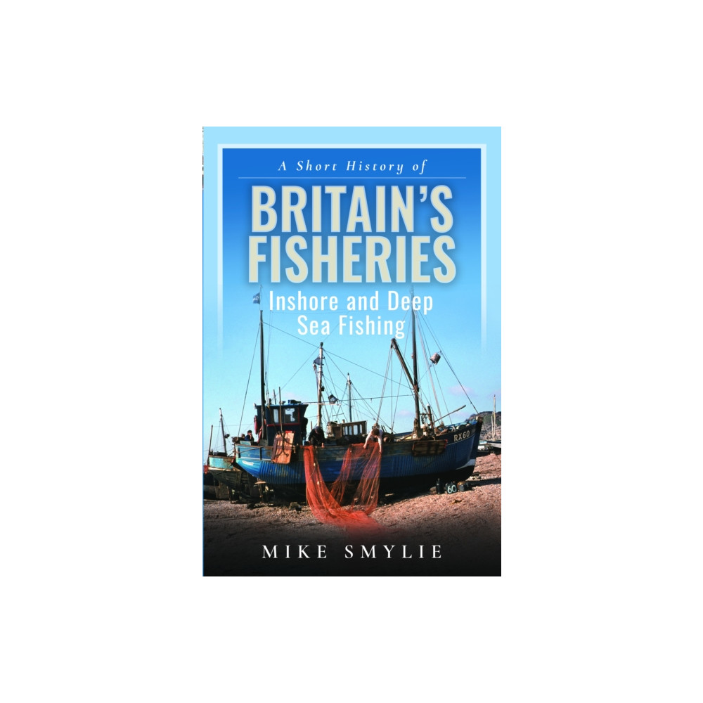Produktbild för A Short History of Britain’s Fisheries (inbunden, eng)