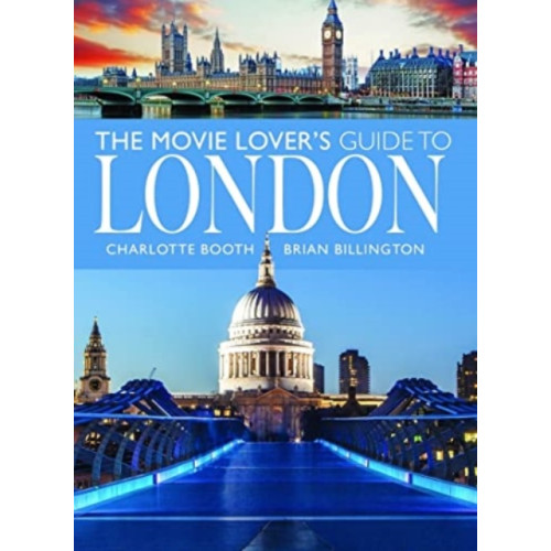 Pen & Sword Books Ltd The Movie Lover's Guide to London (häftad, eng)