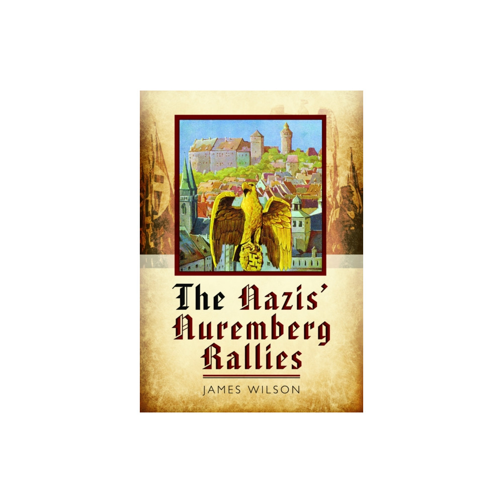 Produktbild för The Nazis' Nuremberg Rallies (häftad, eng)