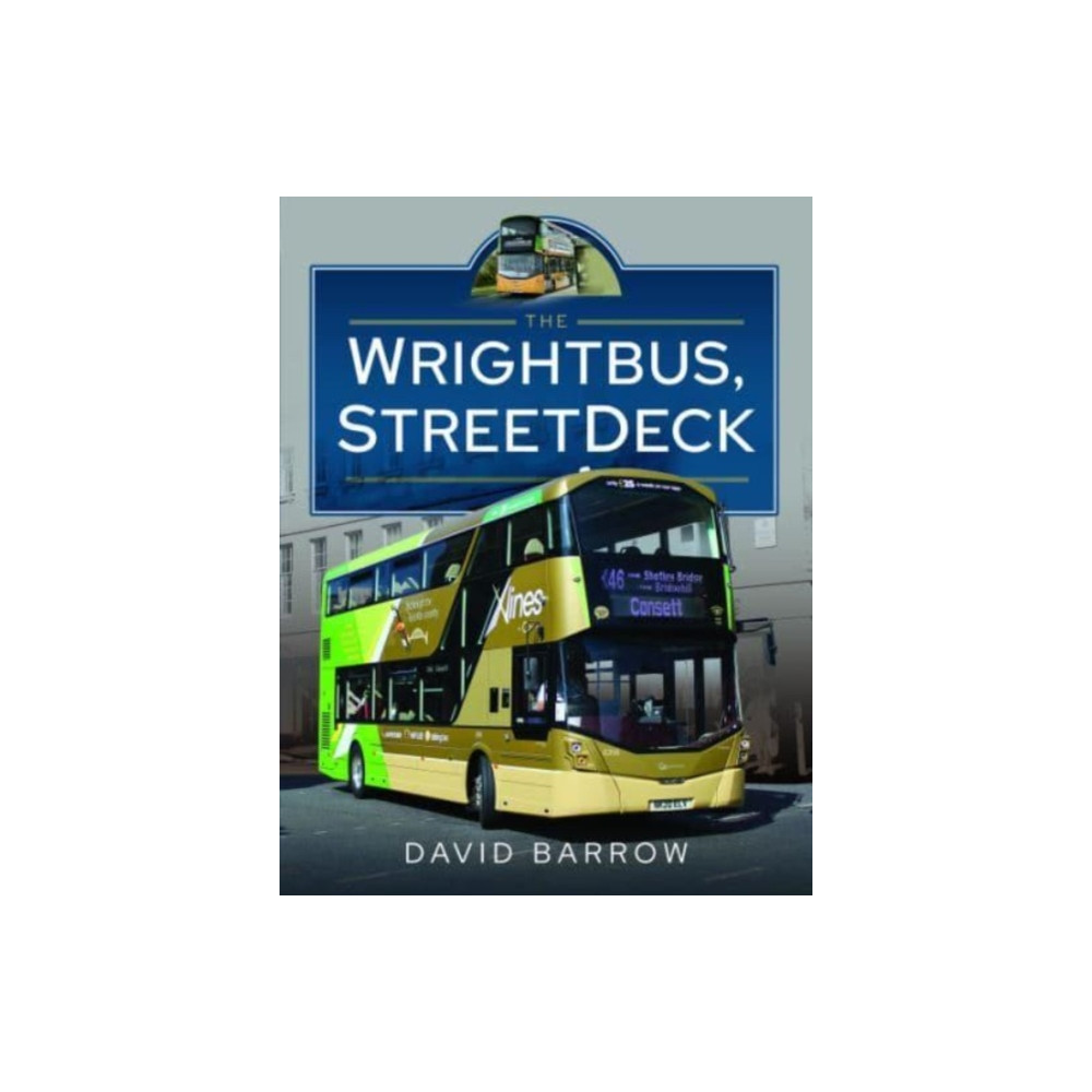 Produktbild för The Wrightbus, StreetDeck (inbunden, eng)