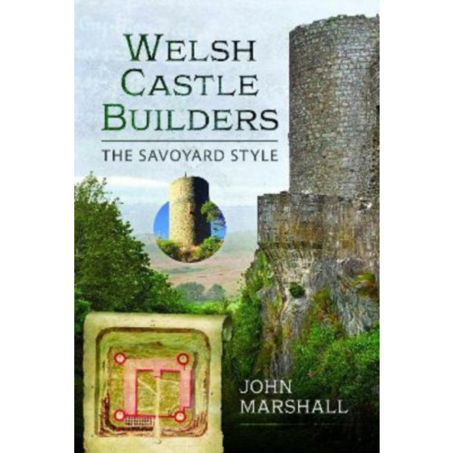 Pen & Sword Books Ltd Welsh Castle Builders (inbunden, eng)