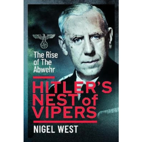 Pen & Sword Books Ltd Hitler's Nest of Vipers (inbunden, eng)
