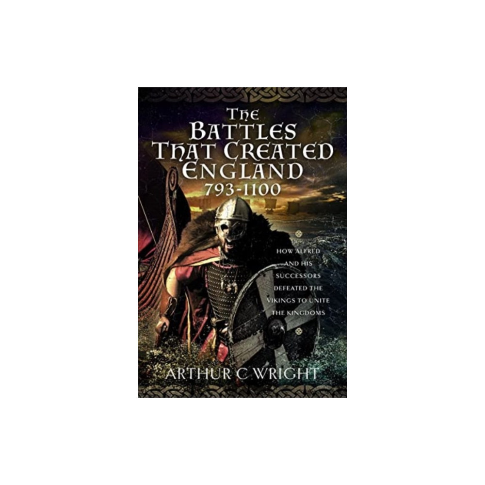Produktbild för The Battles That Created England 793-1100 (inbunden, eng)