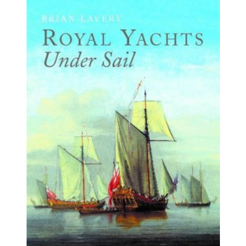 Pen & Sword Books Ltd Royal Yachts Under Sail (inbunden, eng)