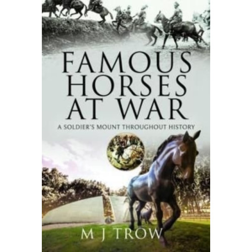 Pen & Sword Books Ltd Famous Horses at War (inbunden, eng)