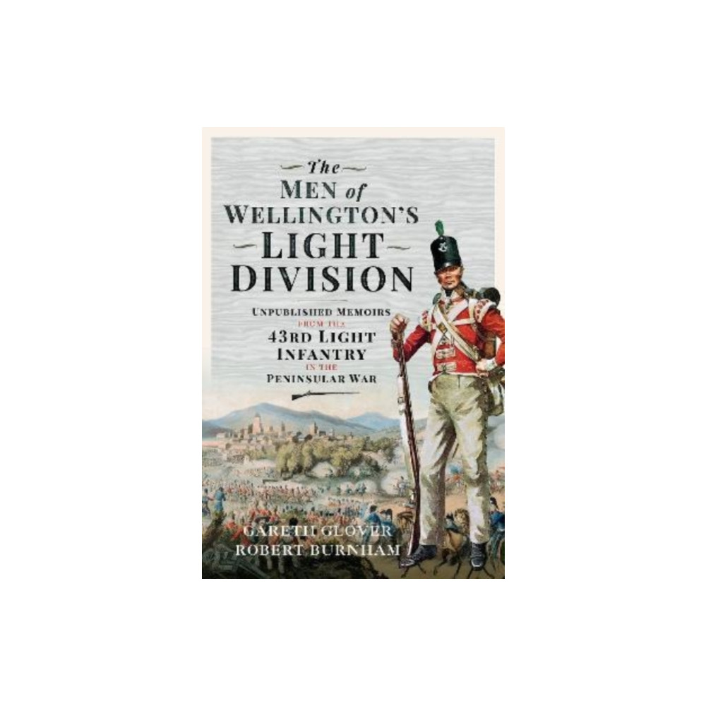 Produktbild för The Men of Wellington s Light Division (inbunden, eng)