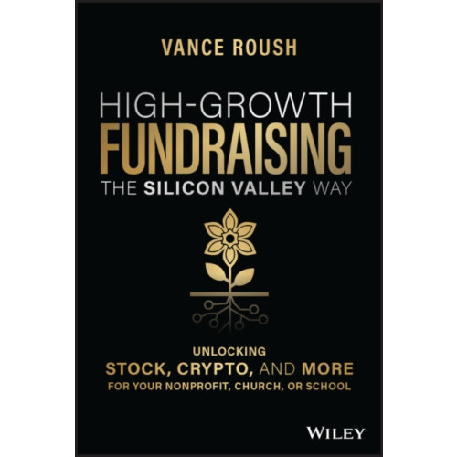 John Wiley & Sons Inc High-Growth Fundraising the Silicon Valley Way (inbunden, eng)