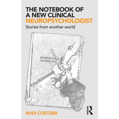 Taylor & francis ltd The Notebook of a New Clinical Neuropsychologist (häftad, eng)
